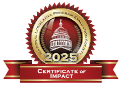 Image of 2025 Certificate of Impact Award from the
              National Legislative Program Evaluation Society